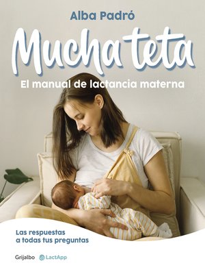 cover image of Mucha teta. El manual de lactancia materna